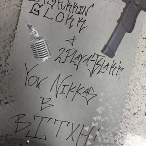 You Nikkas B BITXH (Explicit)