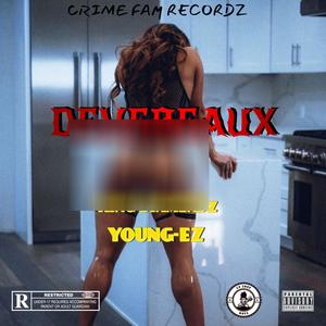 Devereaux (feat. Young-Ez) [Explicit]