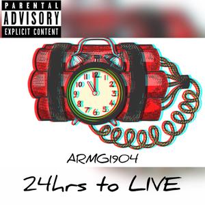 24 Hrs To Live (Explicit)