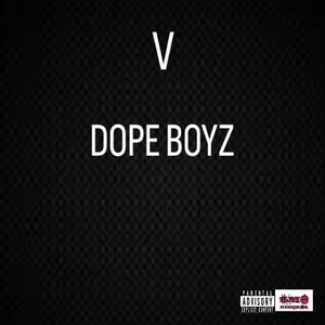 Dope Boyz (Explicit)