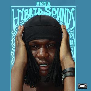 Bena (Hybrid Sounds) [Explicit]