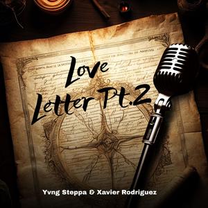 Love Letter Pt. 2 (feat. Xavier Rodriguez)