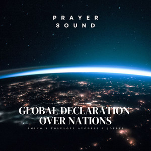 Global Declaration over Nations (Prayer Sound)