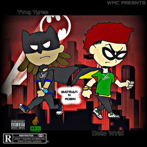 Batman N Robin (Explicit)