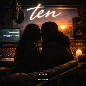 Ten (feat. P.A. On The Track) (Explicit)