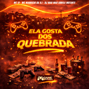 Ela Gosta dos Quebrada (Explicit)
