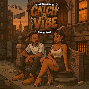 Catch A Vibe (feat. Shani Boni) (Explicit)