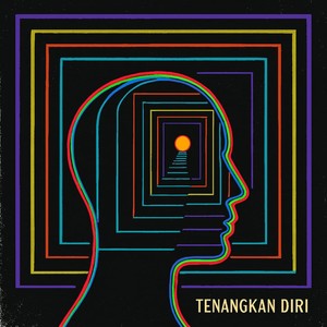 Tenangkan Diri (Explicit)