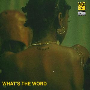 What's The Word (Explicit)