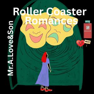 Roller Coaster Romances (feat. Insane Beatz)