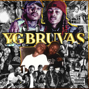 YG Bruvas (Explicit)