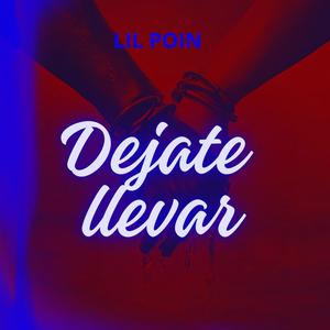 DEJATE LLEVAR