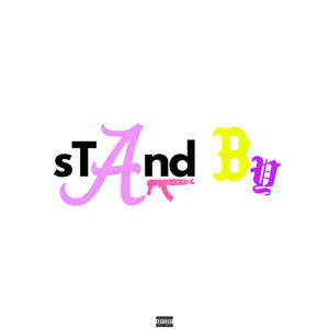 Stand By (Explicit)