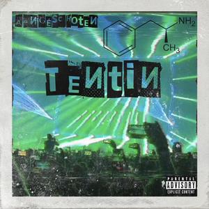 Tentin (Explicit)