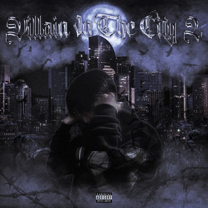 VILLAIN IN THE CITY 2 (Explicit)