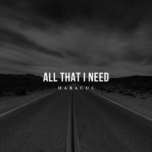 All That I Need (Alxboiiz)