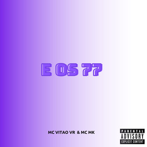 E os 77 (Explicit)