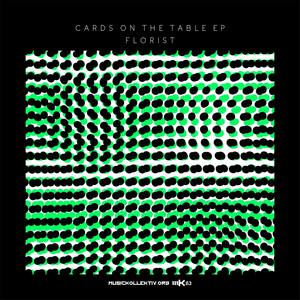 MK63 Florist - Cards On The Table EP