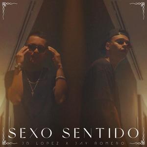 Sexo Sentido (feat. Jay Romero) [Explicit]