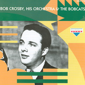 Bob Cosby, His Orchestra & The Bobcats