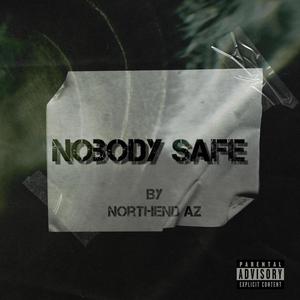 Nobody Safe (Explicit)