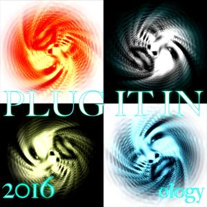 Plug It In - 2016 *****ology (2016 Bitchology)