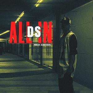 ALL IN (feat. DS) [Explicit]