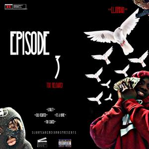 Episode 3: Too Reloaded (Explicit)