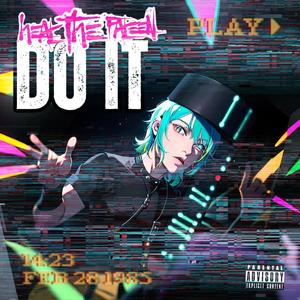DO IT (feat. Bryant Jaii & MRPOPTHATPOP) (Explicit)