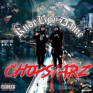 ChopStarz (feat. PE$$o LL) [Explicit]