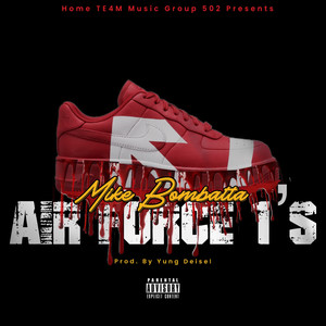 Hometeam502 Presents Air Force 1’S (Explicit)