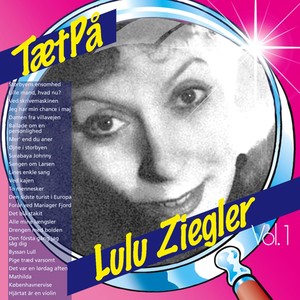 Tæt På Lulu Ziegler Vol. 1