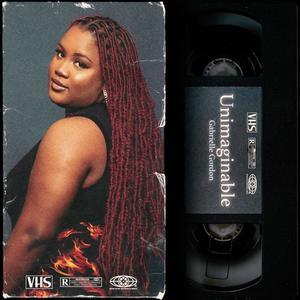 Unimaginable (Explicit)