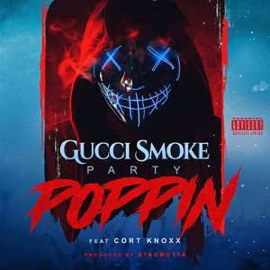 Party Poppin (feat. Cort Knoxx) [Explicit]