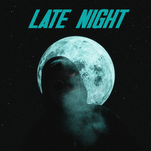 LATE NIGHT (Explicit)