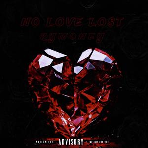 No Love Lost (Explicit)