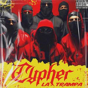 Cypher La Trampa (Explicit)