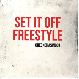 Set It Off Freestyle (Explicit)