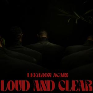 LOUD AND CLEAR ep (Explicit)