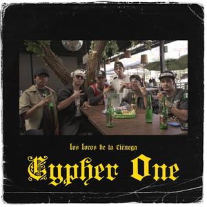 Chyper One: Los locos de la Ciénega (feat. Hairon, JC Santamaría, JR, El Drago MX & RZ)