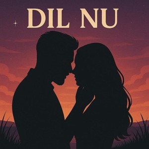 DIL NU