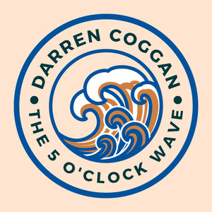 The 5 O'Clock Wave