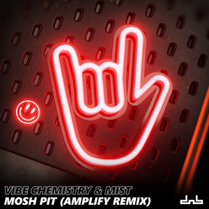 Mosh Pit (Amplify Remix)