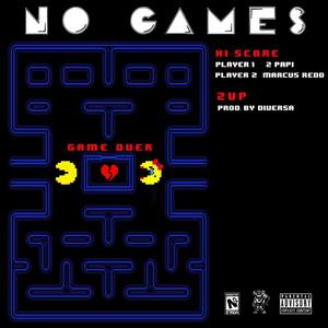 No Games (feat. Marcus Redd) (Explicit)