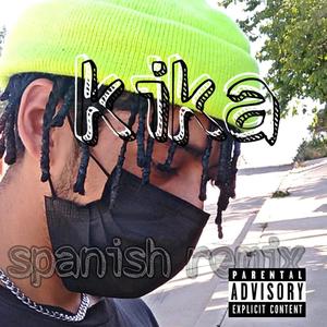 Kika Remix (Explicit)