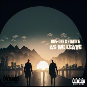 As We Leave (feat. KRS-One) (Explicit)