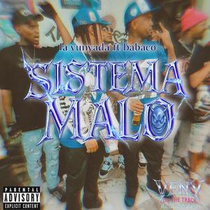 Sistema malo (feat. babaco peluche) (Explicit)