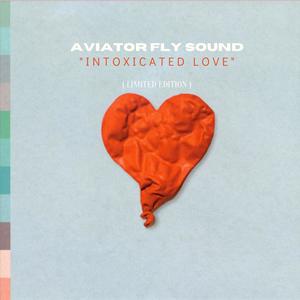 Intoxicated Love(feat. Pace) (Explicit)
