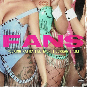 Fans (Explicit)