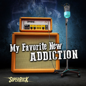 SuperRock (My Favorite New Addiction)